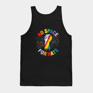 LGBTQ No Space for Hate design Tank Top